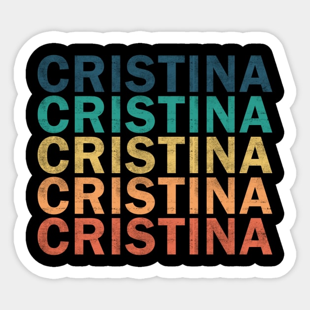 Cristina Name T Shirt - Cristina Vintage Retro Name Gift Item Tee Sticker by henrietacharthadfield